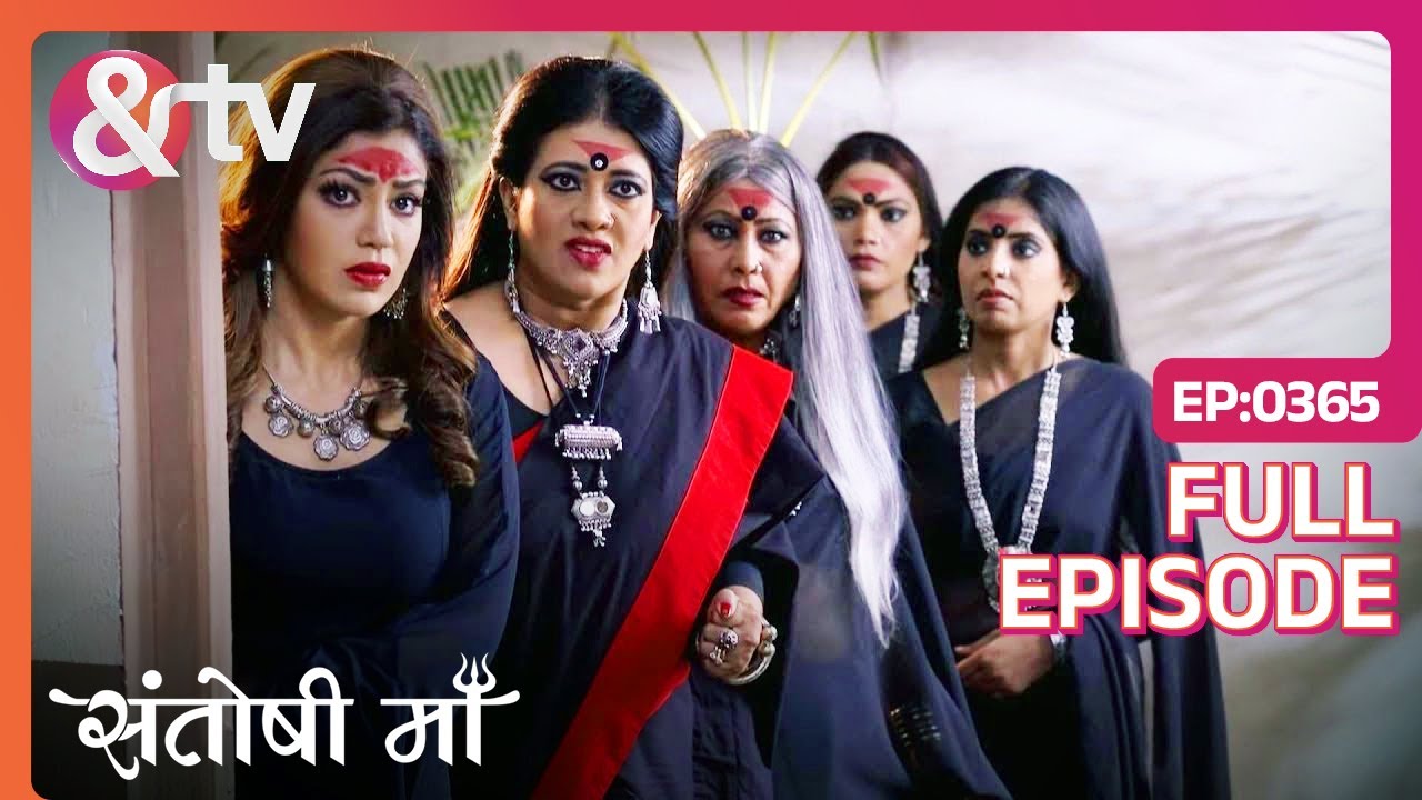 Trishna- Kamini कर रहे Santoshi को मारने का प्रयास | Santoshi Maa | Full Ep.365 |@andtvchannel