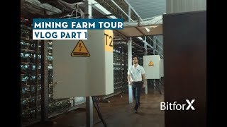 A Look Inside of Bitforx - Bitcoin Mining Farm Tour - VLOG Part 1 A Look Inside of Bitforx - Bitcoin Mining Farm Tour - VLOG Part 1