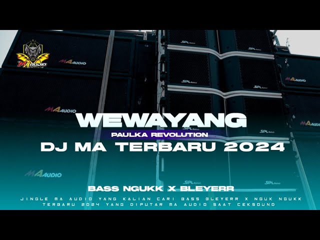 DJ SLOW NGUK || DJ YANG LAGI VIRAL WEWAYANG JINGLE MA AUDIO TERBARU 2024 #djma class=