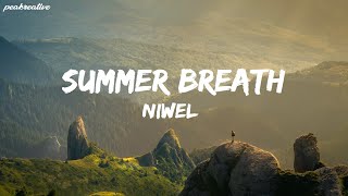 Summer Breath - NIWEL (Lyrics)