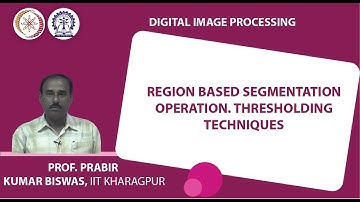 Region based Segmentation Operation. Thresholding Techniques