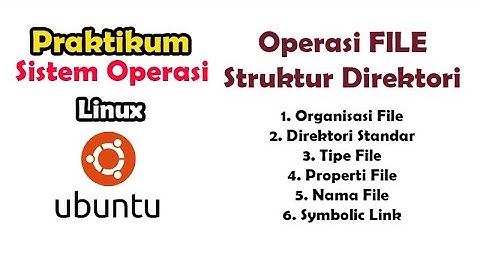 Operasi File dan Struktur Direktori pada OS Linux Ubuntu