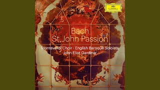 J.S. Bach: Johannes-Passion, BWV 245 / Part One - No. 1 