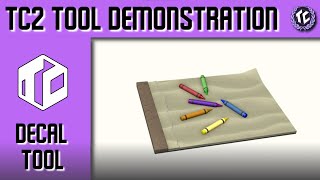 TC2 Tool Demonstration: Decal Tool.