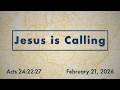February 21 2026 Full Service Jesus Is Calling Acts 24 22 27 February 21 2026 Full Service Jesus Is Calling Acts 24 22 27