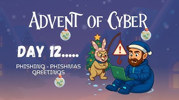 Advent of Cyber Day 12 | AoC 2025 | TryHackMe