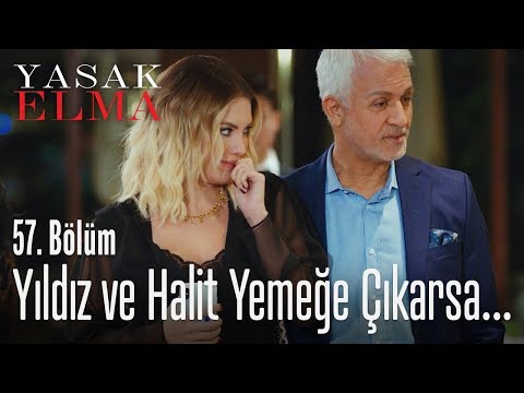 Yıldız ve Halit yemeğe çıkarsa - Yasak Elma 57. Bölüm