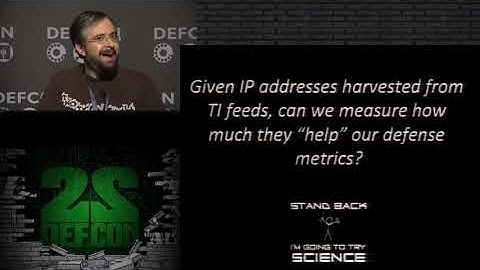 DEF CON 22 By Alex Pinto & Kyle Maxwell Measuring the IQ of your Threat Intelligence feeds