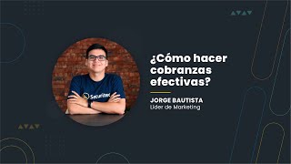 Cómo crear una estrategia de cobranza efectiva en 3 sencillos pasos