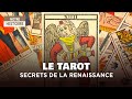 Les Secrets Cachés du Tarot de Marseille : Aux Origines de la Renaissance – Documentaire - AT