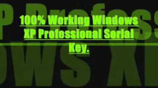 Windows XP Professional Serial Key - 100% Working!
