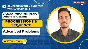 Progressions & Sequence : Advanced Problems - III | Algebra for CAT/SNAP/NMAT/IIFT/XAT/OMET || Arka