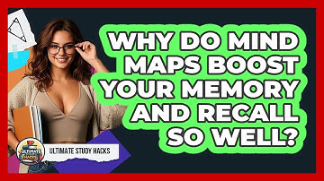 Why Do Mind Maps Boost Your Memory And Recall So Well? - Ultimate Study Hacks
