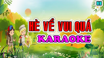 Hè về vui quá (Karaoke theo bài hát mẫu SGK lớp 3- Kết nối TTVCS - NXBGD 2018)