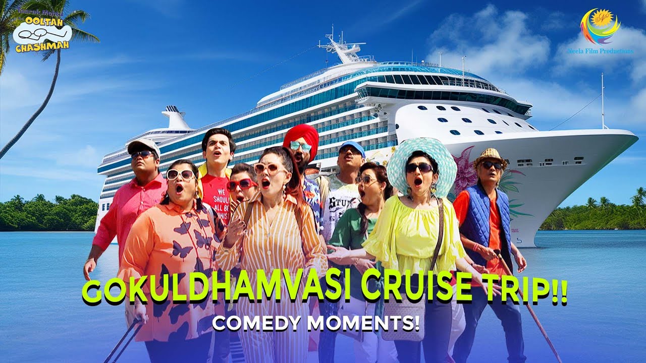 Gokuldhamvasi On Crusie Vacation! | Comedy Scenes | Taarak Mehta Ka Ooltah Chashmah