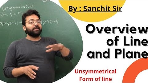 One shot video for Line & Plane-Overview Class12 with timestamp | Sanchit sir | UTM