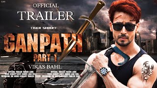 Ganpath Part 1 Trailer | Tiger Shroff & Kriti Sanon, Movie Concept Revealed