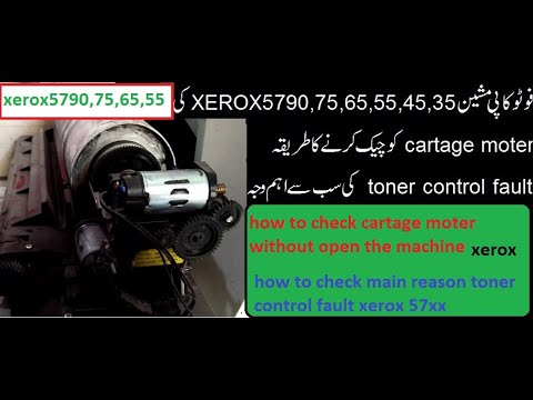how to check cartage moter xerox 57xx all models