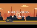 PA QUE TE ACUERDES DE ACAPULCO - HIJOS DE BARRON (Video Lyric)