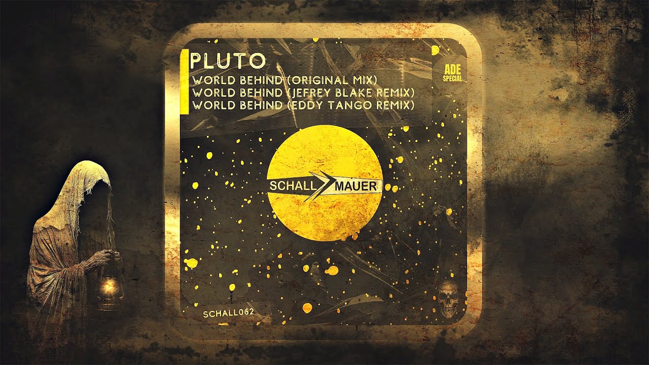 Pluto – World Behind (Eddy Tango Remix) [Schallmauer] - YouTube
