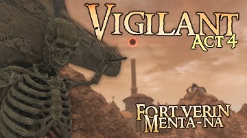 Vigilant Act 4 - "Fort Verin" Walkthrough / "Menta-Na" Fight! - Skyrim SE Mod Guide - Ace