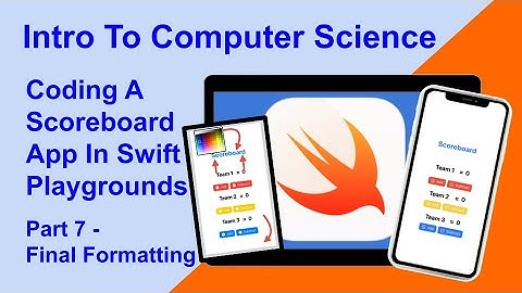 Coding A Scoreboard App With Swift Playgrounds On The iPad - Part 7