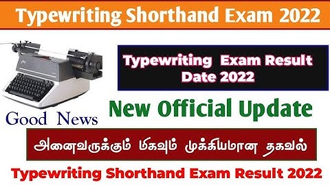 Typewriting Result 2022 typewriting exam result 2022  Typewriting/ Shorthand   Result  2022