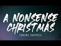 Sabrina Carpenter - A Nonsense Christmas (Lyrics) 1 Hour