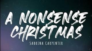 Sabrina Carpenter - A Nonsense Christmas (Lyrics) 1 Hour