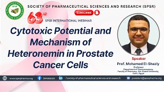 63rd SPSR International Webinar on Unveiling the Cytotoxic Potential and MOA of Heteronemin