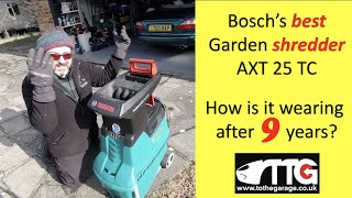 After 9 years of use, is  Bosch AXT 25 TC still the BEST Garden Shredder.