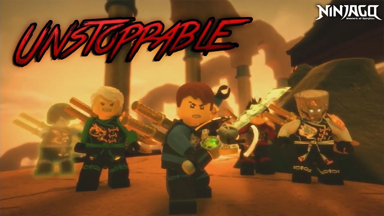 Ninjago | We're Unstoppable