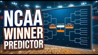 NCAA Tournament 2026 winner predictor