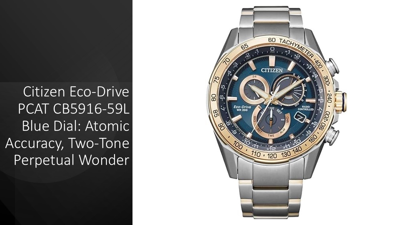 Citizen Eco-Drive PCAT CB5916-59L Blue Dial: Atomic Accuracy, Two
