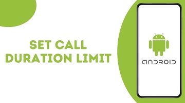 How to Set Call Duration Limit in Android ?