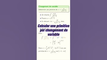 Calculer une primitive avec un changement de variable  #cpge #maths #pcsi #mpsi #primitive