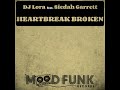 Dj lora siedah garrett  heartbreak broken original mix mood funk records