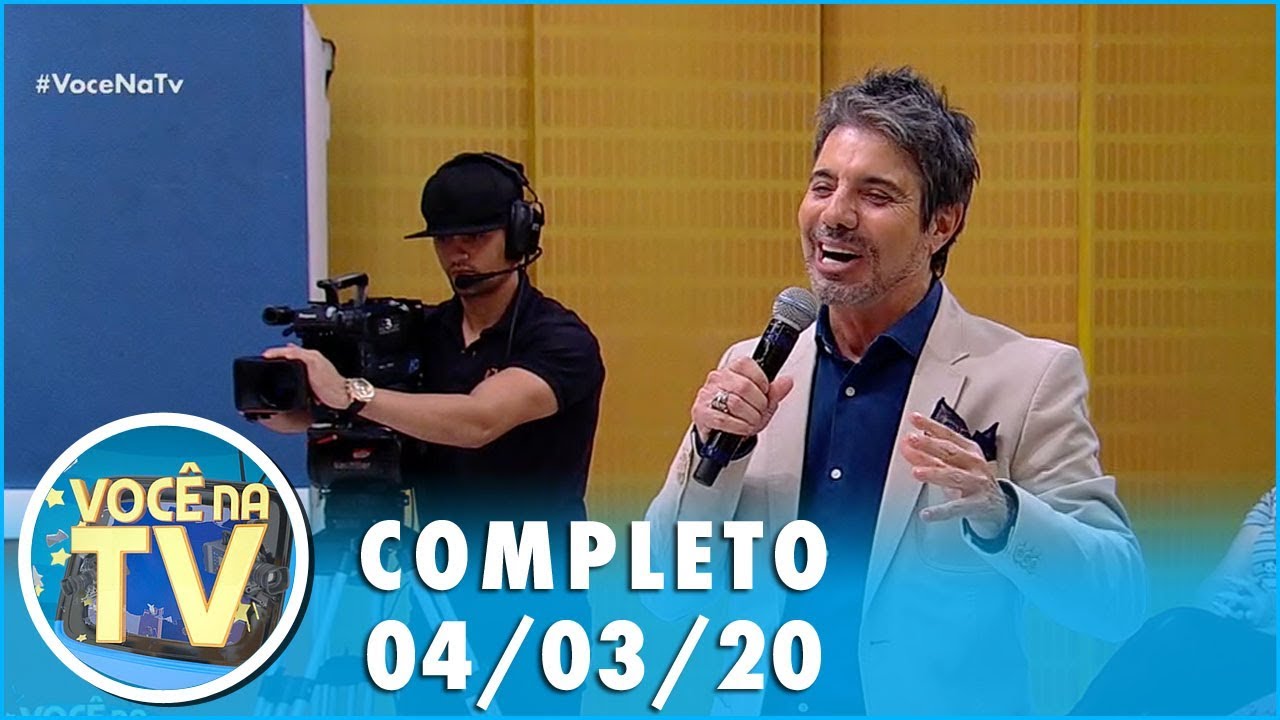 Você na TV (04/03/20) | Completo