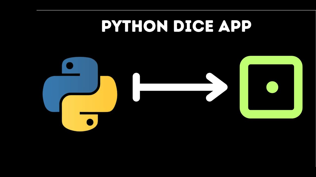 Making a Dice App with Python - YouTube