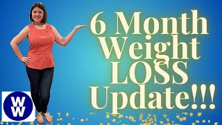 Weight Watchers 6 Month HUGE LOSS Update!  HOW much did I lose??