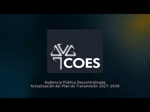 Audiencia Pública Descentralizada Actualización del Plan de Transmisión 2027-2036