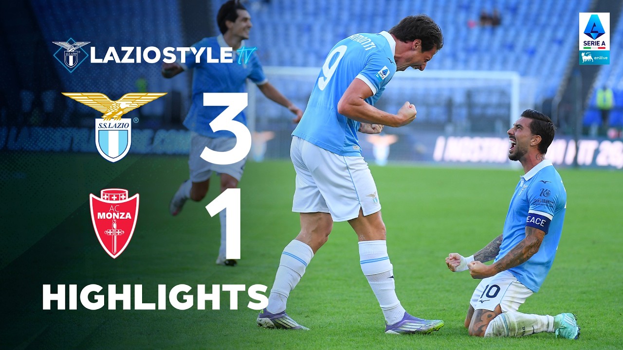 📽️ HIGHLIGHTS | SERIE A ENILIVE, LAZIO-MONZA 3-1