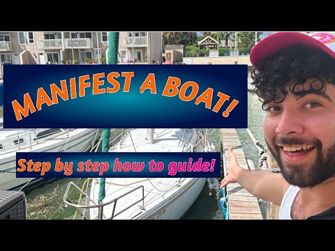 HOW TO MANIFEST A BOAT!