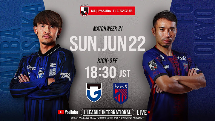 LIVE FOOTBALL FROM JAPAN | Gamba Osaka vs FC TOKYO | 2025 J1 League | MW 21