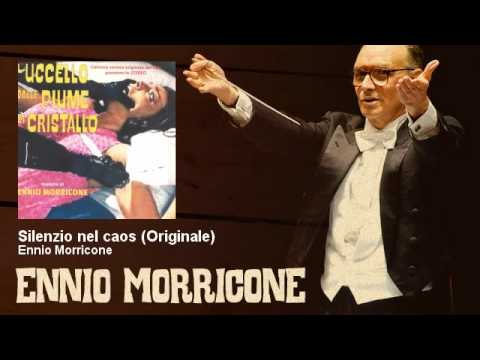 Ennio Morricone - Silenzio nel caos - Originale - L'uccello dalle piume di cristallo (1970)