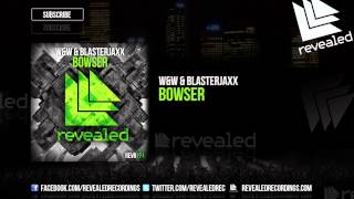 W&W & Blasterjaxx - Bowser [OUT NOW!]