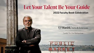 Faculty Book Celebration 2022  - Let Your Talent Be Your Guide - Center for the Humanities