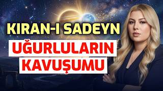 KIRAN-I SADEYN UĞURLULARIN KAVUŞUMU | Astrolog Araştırmacı Yazar Ayça Aydın