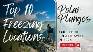 Polar Plunges 2024: 10 Places So Cold Your Breath Becomes a Fashion Statement. by uniqwiki 4 views 3 months ago 4 minutes, 36 seconds