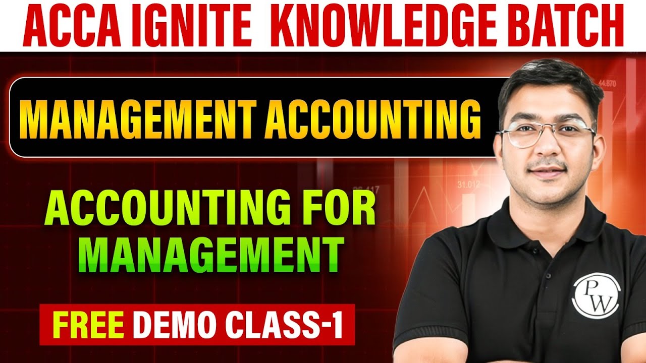 Accounting for Management | Management Accounting | Ignite ACCA ...